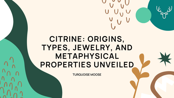 Citrine Gemstone: Origins, Types, Jewelry, and Metaphysical Properties Unveiled