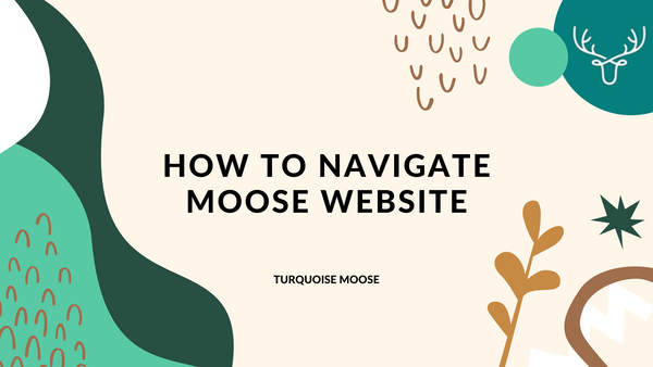 How To Navigate Moose Website