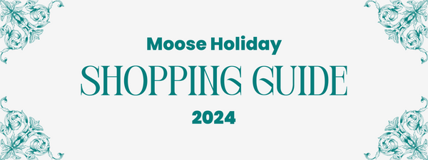 Moose Holiday Shopping Guide 2024