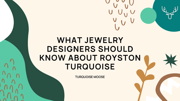 What Jewelry Designers Should Know About Royston Turquoise