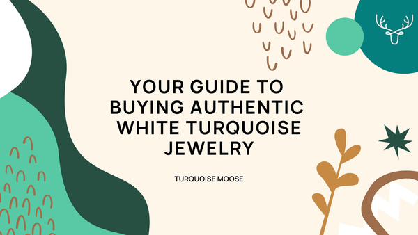 Your Guide to Buying Authentic White Turquoise Jewelry